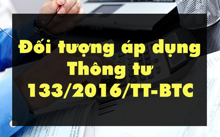 doi-tuong-ap-dung-thong-tu-133