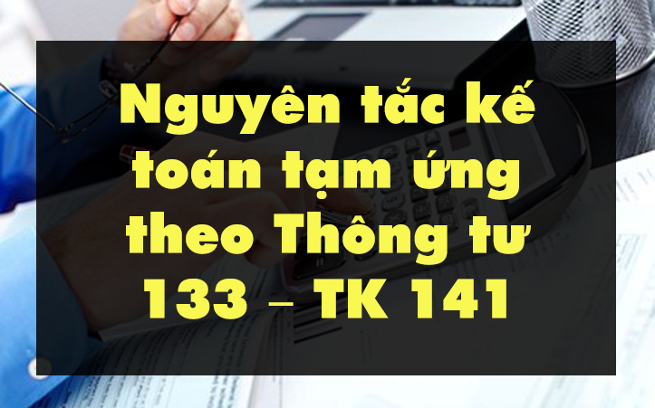 ke-toan-tam-ung-thong-tu-122-tk-141