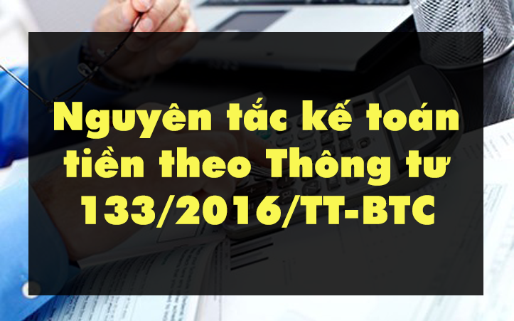 nguyen-tac-ke-toan-tien-thong-tu-133
