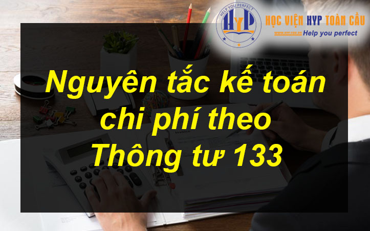 nguyen-tac-ke-toan-chi-phi-thong-tu-133